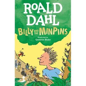 Billy and the Minpins -- Roald Dahl